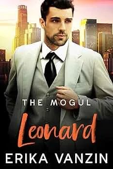 The Mogul:Leonard (Los Angeles Billionaires #4)