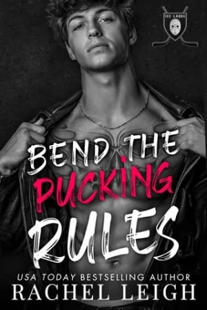 Bend the Pucking Rules (Ice Lords #2)