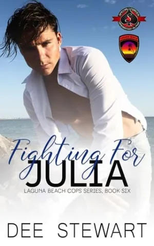 Fighting for Julia (Laguna Beach Cops #6)