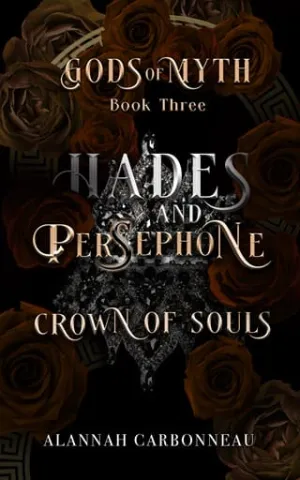 Hades and Persephone: Crown of Souls (Gods of Myth #3)