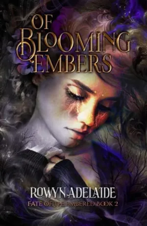 Of Blooming Embers (Fate of the Embered #2)