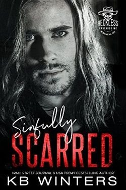Cover of novel: Sinfully Scarred (Reckless Bastards MC 2)