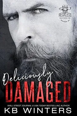Deliciously Damaged (Reckless Bastards MC 3)