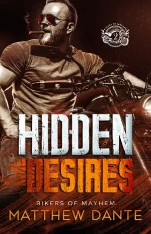 Hidden Desires (Bikers of Mayhem #2)