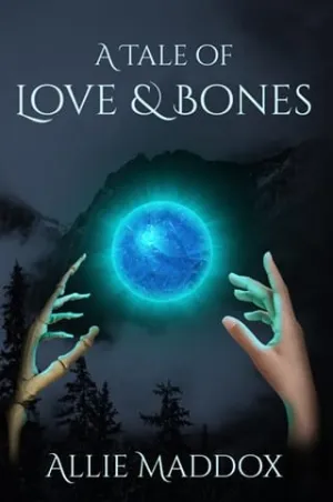 A Tale of Love & Bones (The Daughters of the Keeper #1)