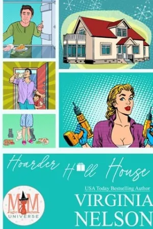 Hoarder H*ll House (Magic and Mayhem Universe)