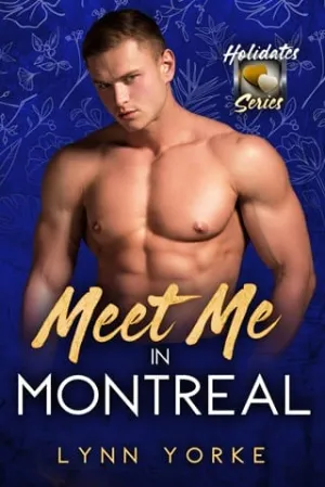 Meet Me in Montreal (The Holidates #43)