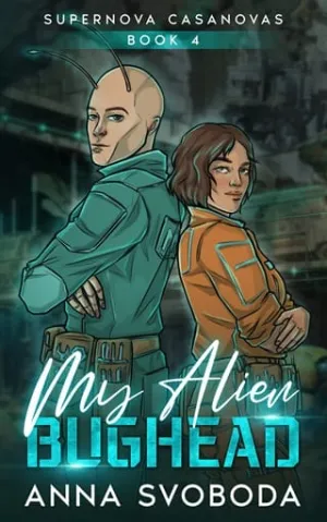 My Alien Bughead (Supernova Casanovas #4)