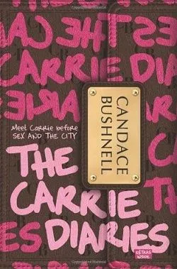 The Carrie Diaries (The Carrie Diaries 1)