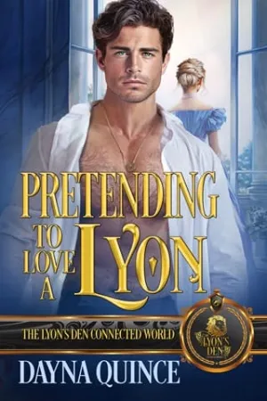 Pretending to Love a Lyon (The Lyon’s Den Connected World)