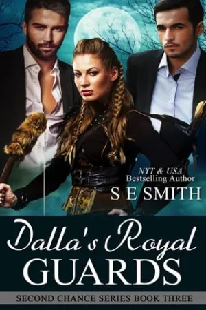 Dalla’s Royal Guards (Second Chance #3)