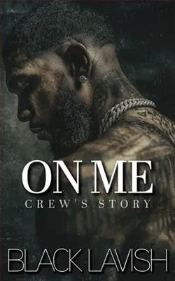 On Me: Crew's Story