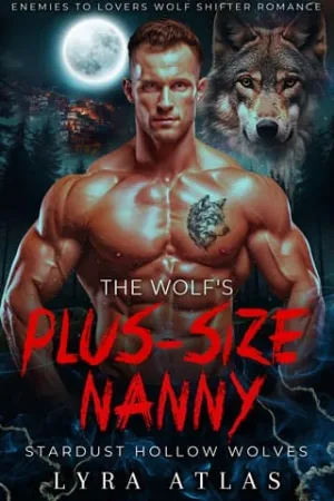 The Wolf’s Plus-Size Nanny (Stardust Hollow Wolves #12)