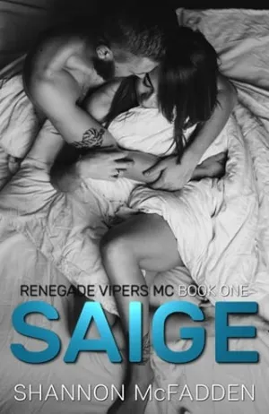 Saige (Renegade Vipers MC #1)