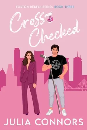 Cross-Checked (Boston Rebels #3)