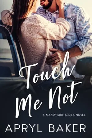 Touch Me Not (Manwhore #1)