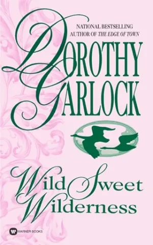 Wild Sweet Wilderness (Missouri #1)