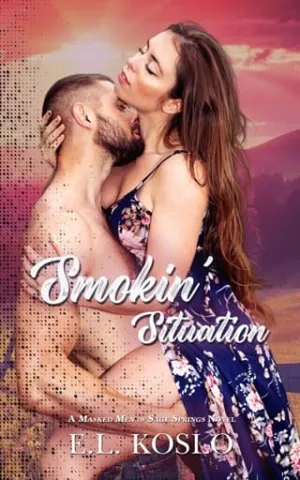 Smokin’ Situation (Masked Men of Sage Springs #3)
