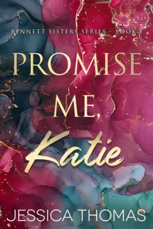 Promise Me, Katie (Bennett Sisters #1)