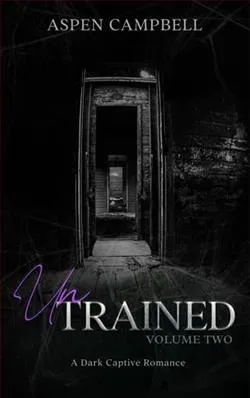 UnTrained: Volume Two
