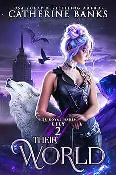 Their World (Her Royal Harem: Lily #2)
