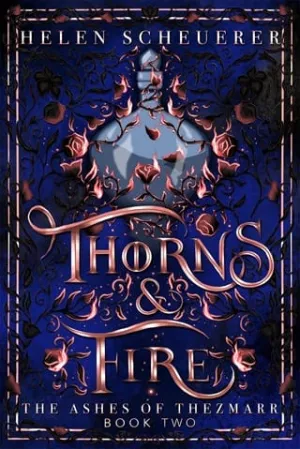 Thorns & Fire (The Ashes of Thezmarr #2)