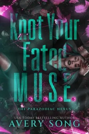 Knot Your Fated M.U.S.E. (The Parazodiac Nexus #1)