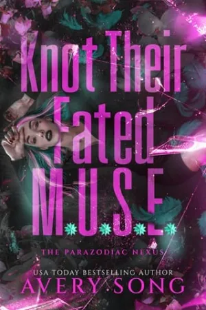 Knot Their Fated M.U.S.E (The Parazodiac Nexus #2)