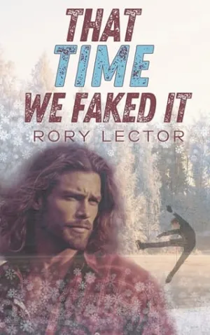 That Time We Faked It (Time On The Ice #3)