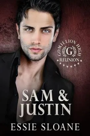 Sam & Justin (Gomillion High Reunion #4)