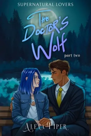 The Doctor’s Wolf, Part Two (Supernatural Lovers #2)