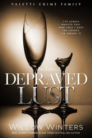 Depraved Lust (Valetti Crime Family #5)