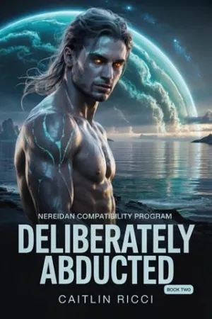 Deliberately Abducted (Nereidan Compatibility Program #2)