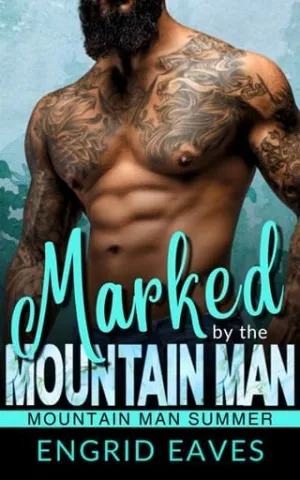 Marked by the Mountain Man (Mountain Man Summer #14)