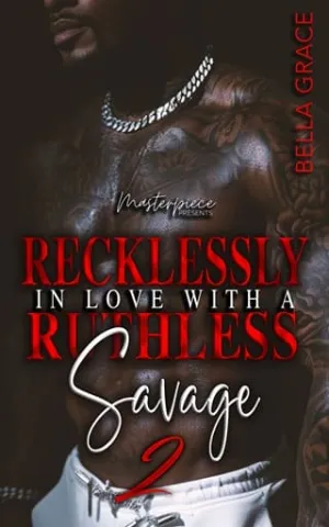 Recklessly In Love With A Ruthless Savage 2