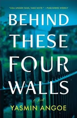 Behind These Four Walls