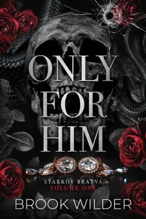Only for Him (Starkov Bratva #1)