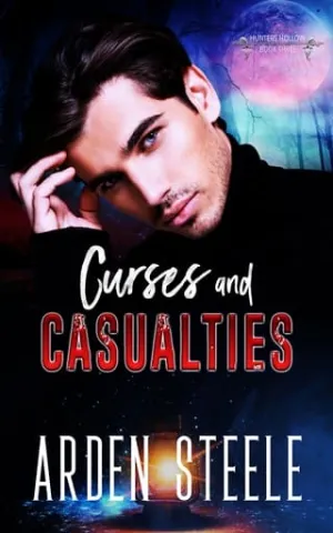 Curses and Casualties (Hunters Hollow #3)