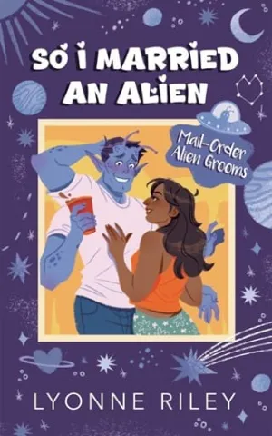 So I Married an Alien (Mail-Order Alien Grooms #1)