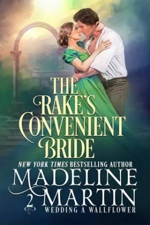 The Rake’s Convenient Bride (Wedding a Wallflower #2)