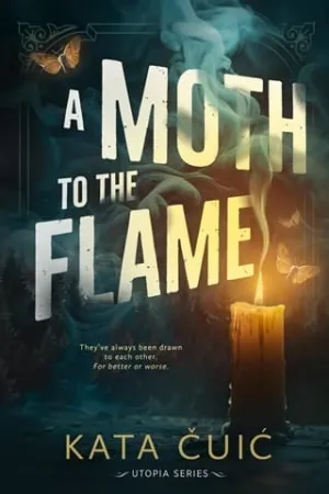 A Moth to the Flame (Utopia #1)