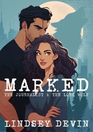 Marked: The Journalist and the Lone Wolf