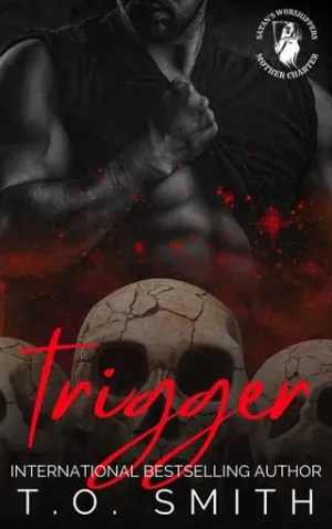 Trigger (Satan’s Worshippers MC #4)
