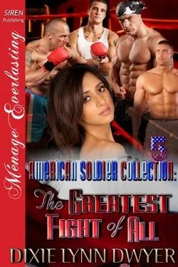 The Greatest Fight of All (The American Soldier Collection 5)