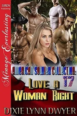 Love a Woman Right (The American Soldier Collection 17)