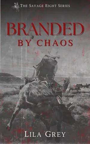 Branded By Chaos (The Savage Eight #1)