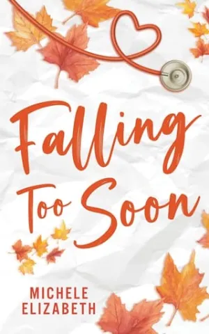 Falling Too Soon (Seasons of Love #1)