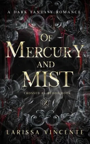 Of Mercury and Mist (Crossed by Blood #2)