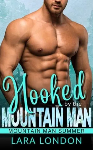 Hooked by the Mountain Man (Mountain Man Summer #10)