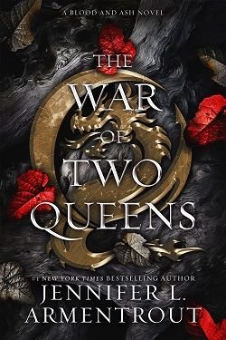 Cover of novel: The War of Two Queens (Blood and Ash 4)